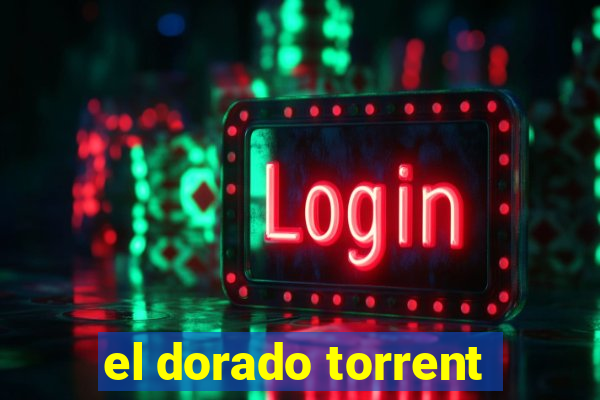 el dorado torrent